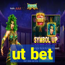 ut bet